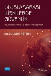 Uluslararası İlişkilerde Güvenlik - Nobel Akademik Yayıncılık