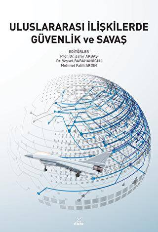 Uluslararası İlişkilerde Güvenlik ve Savaş - 1