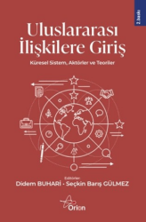Uluslararası İlişkilere Giriş: Küresel Sistem, Aktörler ve Teoriler - Orion Yayınevi