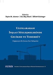 Uluslararası İnşaat Sözleşmelerinde Gecikme ve Temerrüt - 1