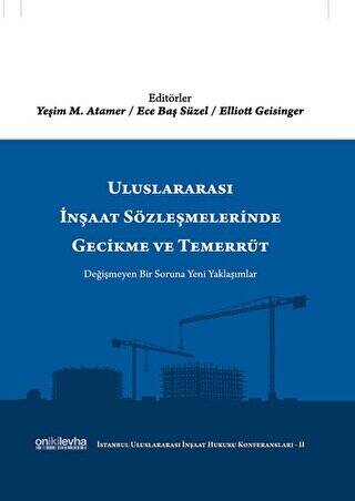 Uluslararası İnşaat Sözleşmelerinde Gecikme ve Temerrüt - 1