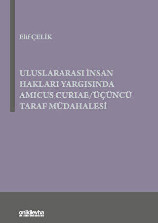 Uluslararası İnsan Hakları Yargısında Amicus Curiae - Üçüncü Taraf Müdahalesi - 1