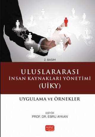 Uluslararası İnsan Kaynakları Yönetimi UİKY - Uygulama Ve Örnekler - 1