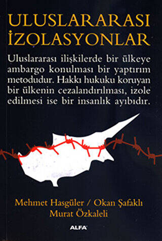Uluslararası İzolasyonlar - 1