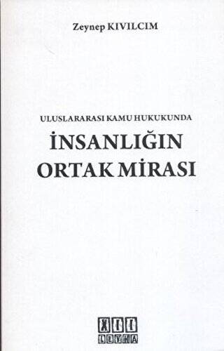 Uluslararası Kamu Hukukunda İnsanlığın Ortak Mirası - 1