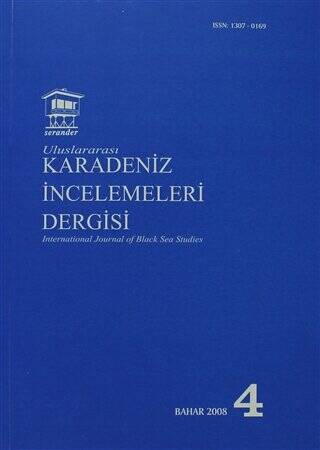 Uluslararası Karadeniz İncelemeleri Dergisi - İnternational Journal of Black Sea Studies Sayı: 4 - 1