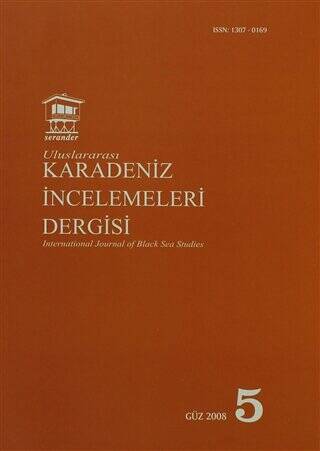 Uluslararası Karadeniz İncelemeleri Dergisi - İnternational Journal of Black Sea Studies Sayı: 5 - 1