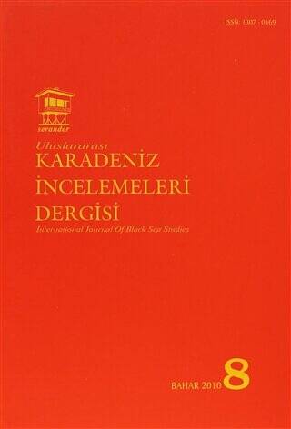 Uluslararası Karadeniz İncelemeleri Dergisi - İnternational Journal Of Black Sea Studies Sayı: 8 - 1