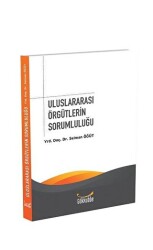 Uluslararası Örgütlerin Sorumluluğu - 1