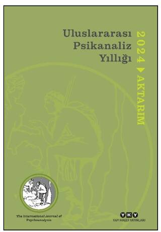 Uluslararası Psikanaliz Yıllığı 2024 - 1