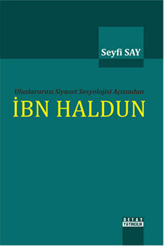 Uluslararası Siyaset Sosyolojisi Açısından İbn Haldun - 1