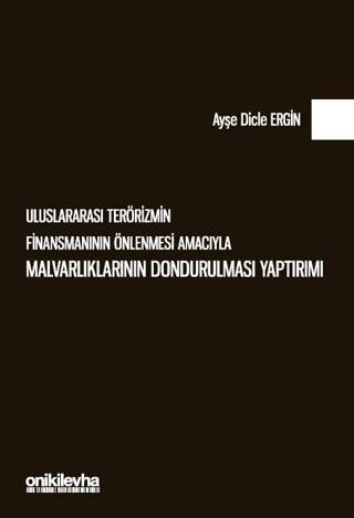 Uluslararası Terörizmin Finansmanının Önlenmesi Amacıyla Malvarlıklarının Dondurulması Yaptırımı - 1