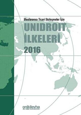 Uluslararası Ticari Sözleşmeler İçin Unidroit İlkeleri 2016 - 1