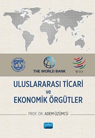Uluslararası Ticari ve Ekonomik Örgütler - 1