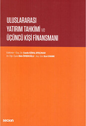 Uluslararası Yatırım Tahkimi ve Üçüncü Kişi Finansmanı - 1