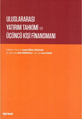 Uluslararası Yatırım Tahkimi ve Üçüncü Kişi Finansmanı - 1