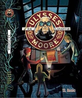 Ulysses Moore 6 - İlk Anahtar - 1
