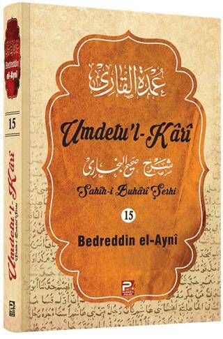 Umdetu`l-Kari 15. cilt - 1