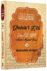 Umdetu`l-Kari 16. cilt - 1