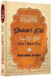 Umdetu`l-Kari 17. cilt - 1