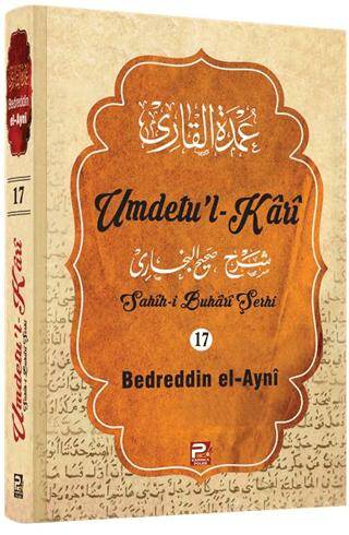Umdetu`l-Kari 17. cilt - 1