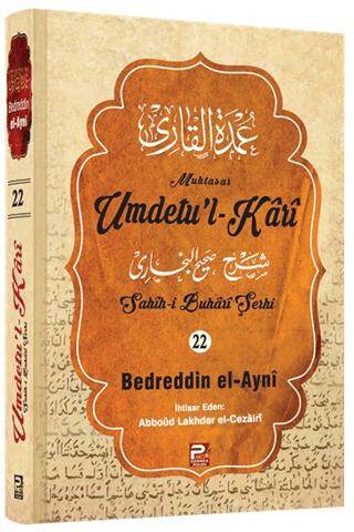 Umdetu`l-Kari 22. cilt - 1