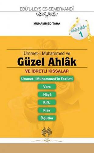 Ümmet-i Muhammed ve Güzel Ahlak ve İbretlik Kıssalar - 1