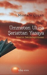 Ümmeten Ulusa Şeriattan Yasaya - 1