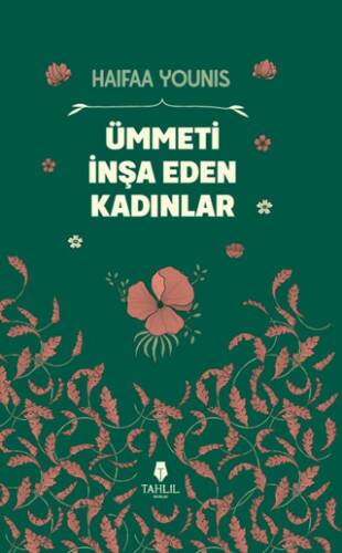 Ümmeti İnşa Eden Kadınlar - 1