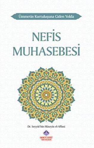 Ümmetin Kurtuluşuna Giden Yolda Nefis Muhasebesi - 1