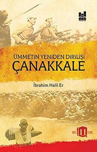 Ümmetin Yeniden Dirilişi Çanakkale - 1