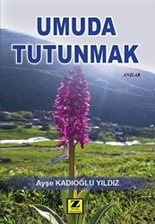 Umuda Tutunmak - 1