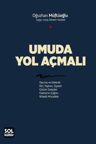 Umuda Yol Açmalı - 1