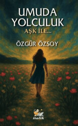 Umuda Yolculuk - İtalik Yayınevi