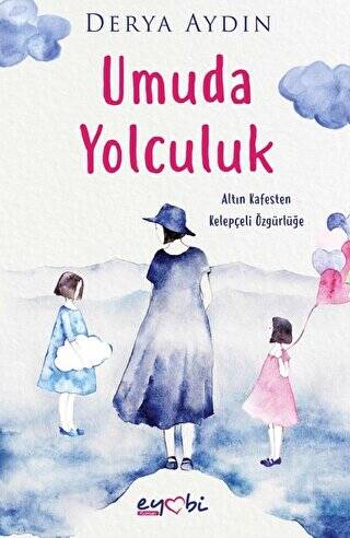 Umuda Yolculuk - 1