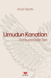Umudun Kanatları - Efsus Yayınları