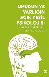 Umudun ve Varlığın Açık Yeşil Psikolojisi - 1