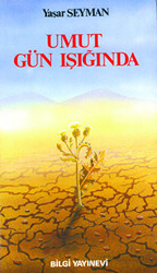 Umut Gün Işığında - Bilgi Yayınevi
