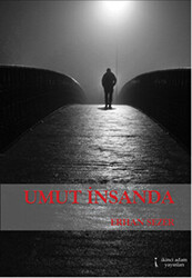 Umut İnsanda - 1
