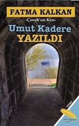 Umut Kadere Yazıldı - 1