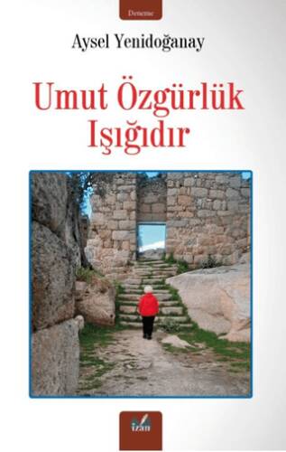 Umut Özgürlük Işığıdır - 1