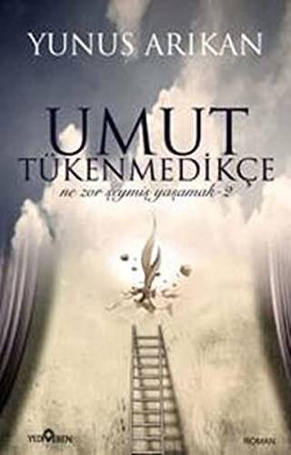 Umut Tükenmedikçe - 1