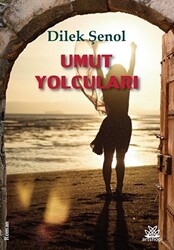 Umut Yolcuları - 1