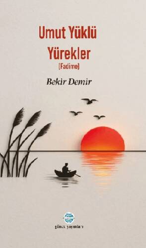 Umut Yüklü Yürekler - 1