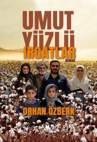 Umut Yüzlü Irgatlar - 1