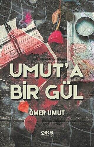 Umut’a Bir Gül - 1