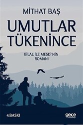 Umutlar Tükenince - 1