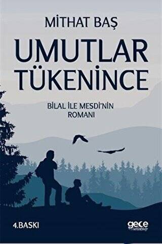 Umutlar Tükenince - 1