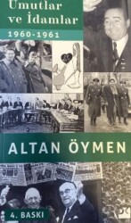Umutlar ve İdamlar 1960-1961 - Doğan Kitap