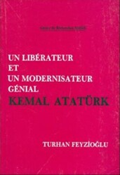 Un Liberateur Et Un Modernisateur Genial Kemal Atatürk - 1